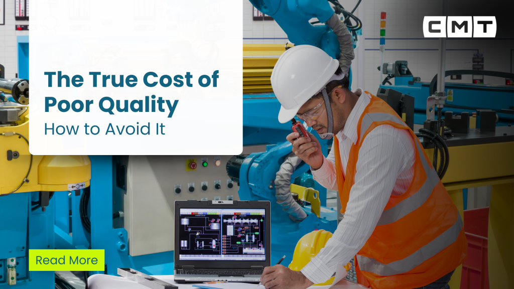 The True Cost of Poor Quality: How to Avoid It
