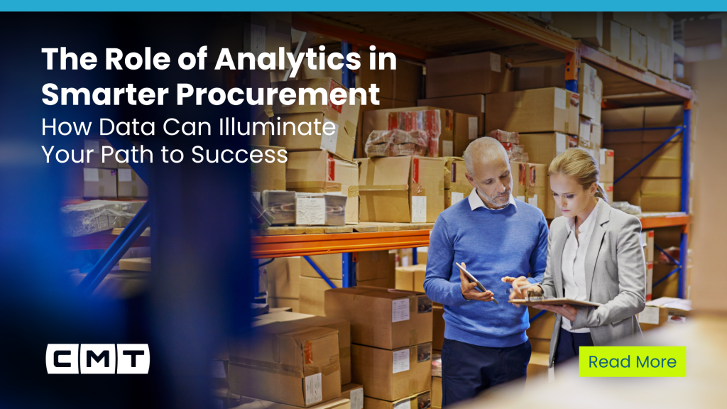 The Role of Analytics in Smarter Procurement: How Data Can Illuminate Your Path to Success